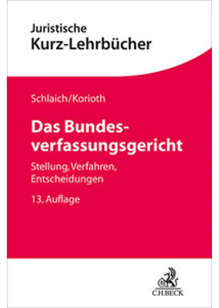 Das Bundesverfassungsgericht : Guide de Référence Jurisprudentiel