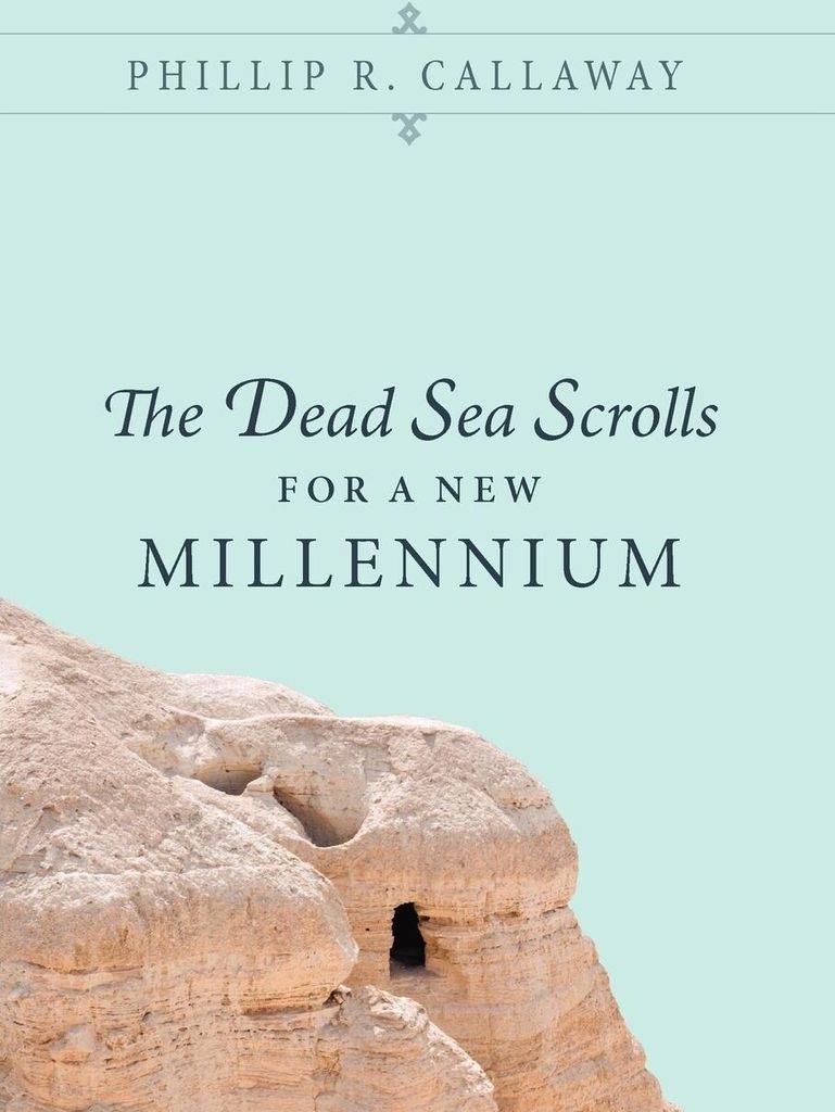 The Dead Sea Scrolls for a New Millennium