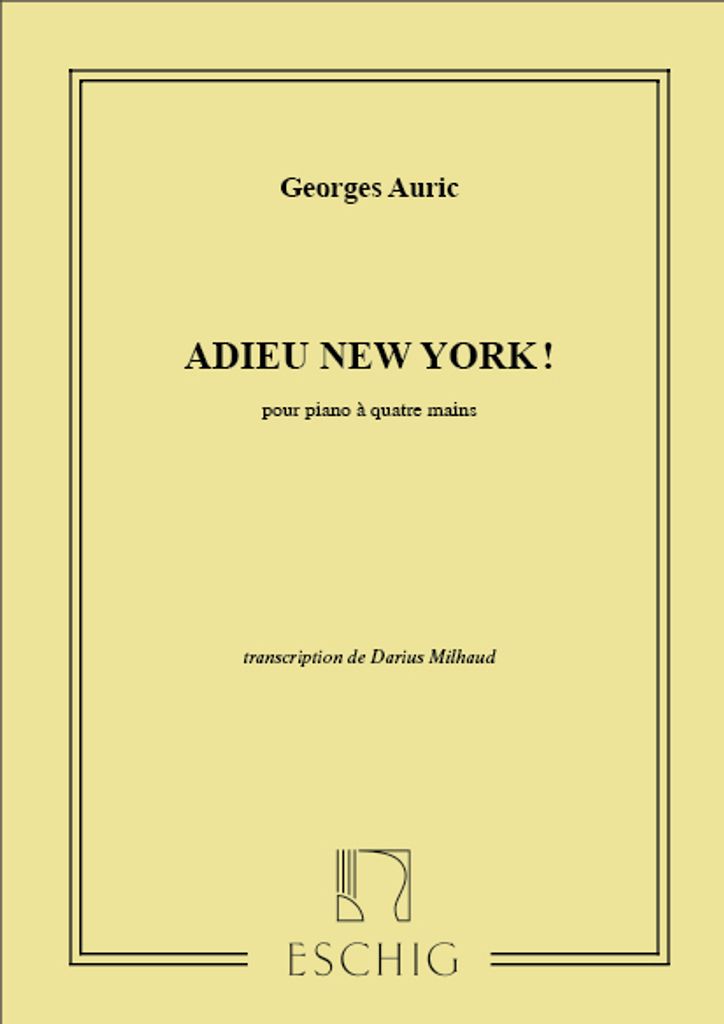 Auric Adieu New-York 4 Mains Pianoforte A 4 Mani