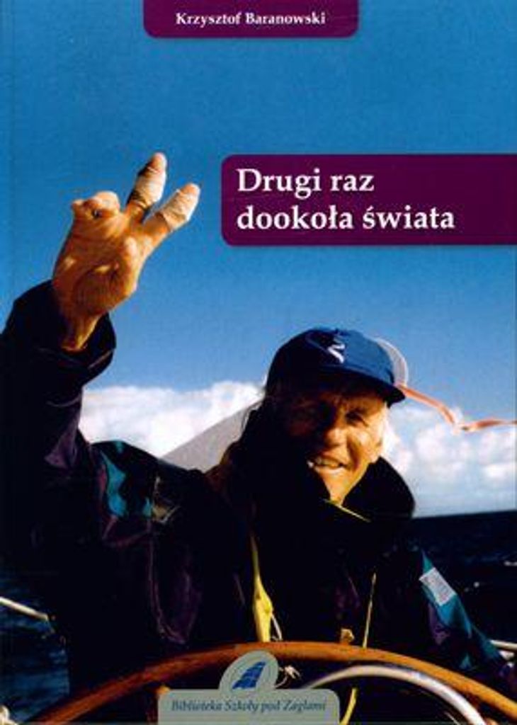 Baranowski, K: Drugi raz dookola swiata