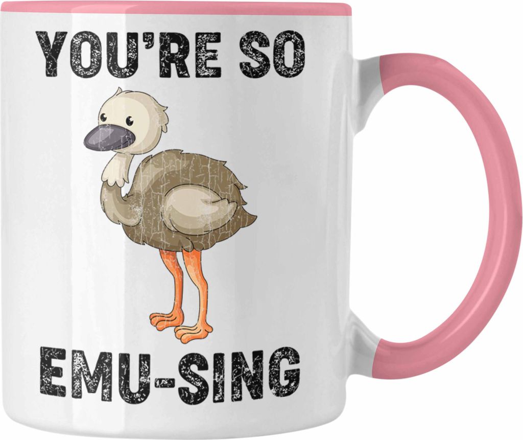 Trendation - Tasse You're So Emu-Sing Liebe Valentinstag Geschenk für Sie Ihn Wortspiel Geschenkidee Spruch Beste Freundin (Rosa)