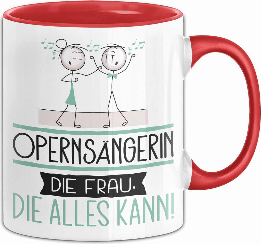 Opernsängerin Geschenk Tasse Becher Die Frau Die Allen Kann Geschenkidee für eine Opernsängerin Lustig (Rot)