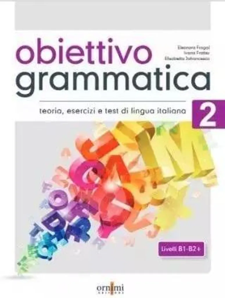 Cahier d'Exercices Italien B1-B2 Obiettivo Grammatica 2 pour Étudiants
