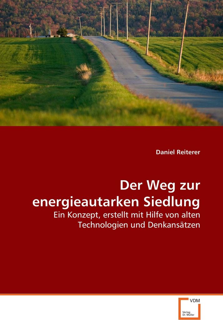 Der Weg zur energieautarken Siedlung