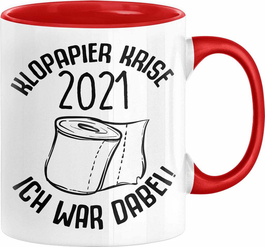 Klopapier Krise 2021 Ich War Dabei Tasse Geschenk Kaffee-Becher Lustige Geschenkidee (Rot)