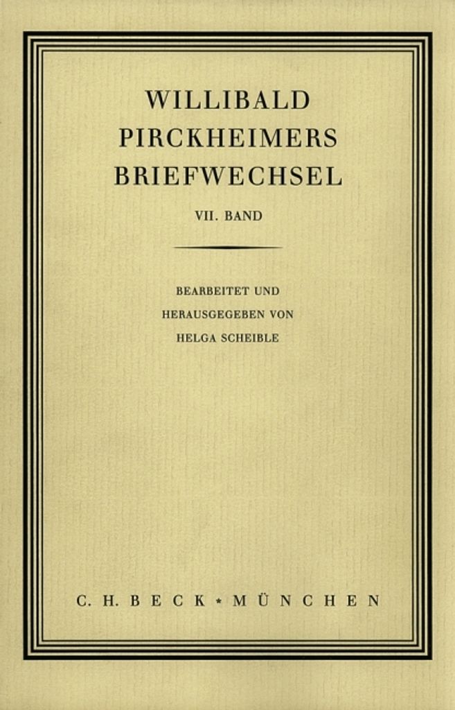 Willibald Pirckheimers Briefwechsel Bd. 7