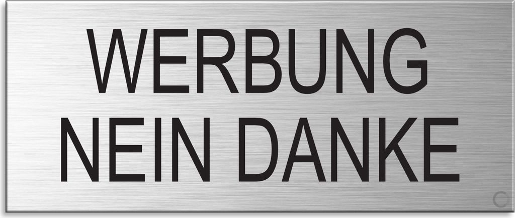 Schild Aufkleber - Werbung Nein Danke - Aluminium Vollmaterial - Edelstahloptik 60x25 mm - selbstklebend