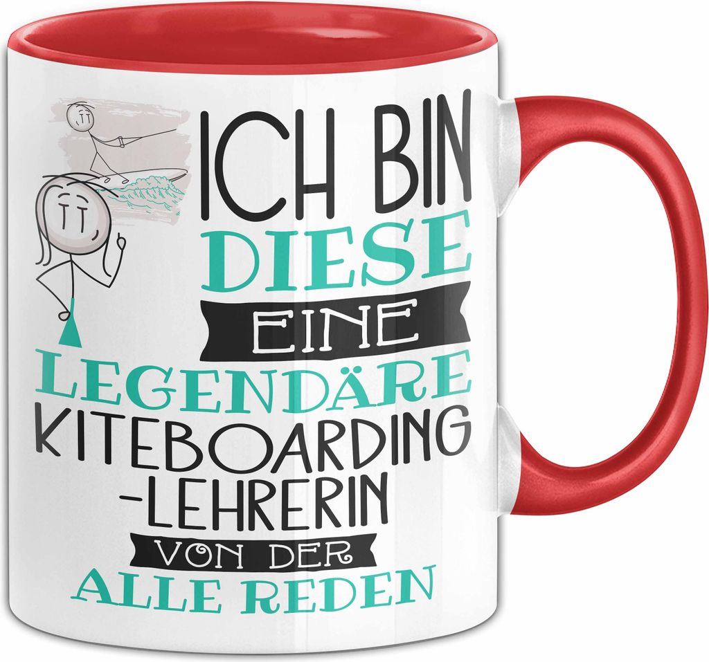 Kiteboarding-Lehrerin Tasse Geschenk Ich Bin Diese Eine Legendäre Kiteboarding-Lehrerin Von Der Alle Reden Geschenkidee Geburtstag Weihnachten (Rot)