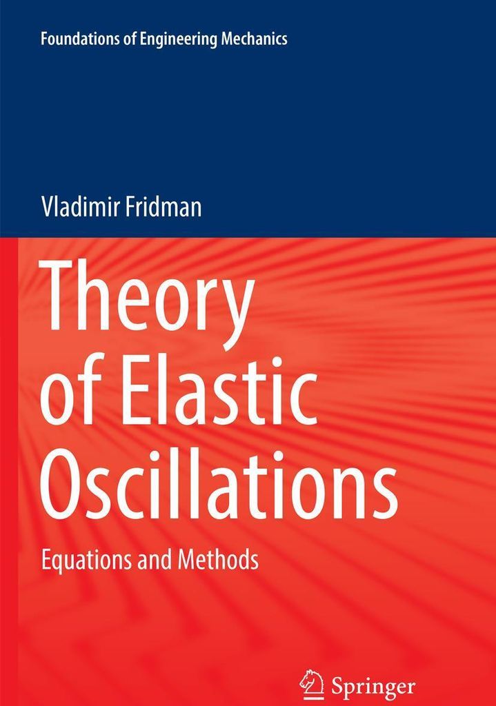 Theory of Elastic Oscillations