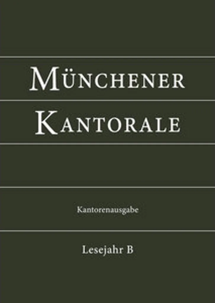 Livre Cantorales de Munich pour cantors : Recueil liturgique Année B