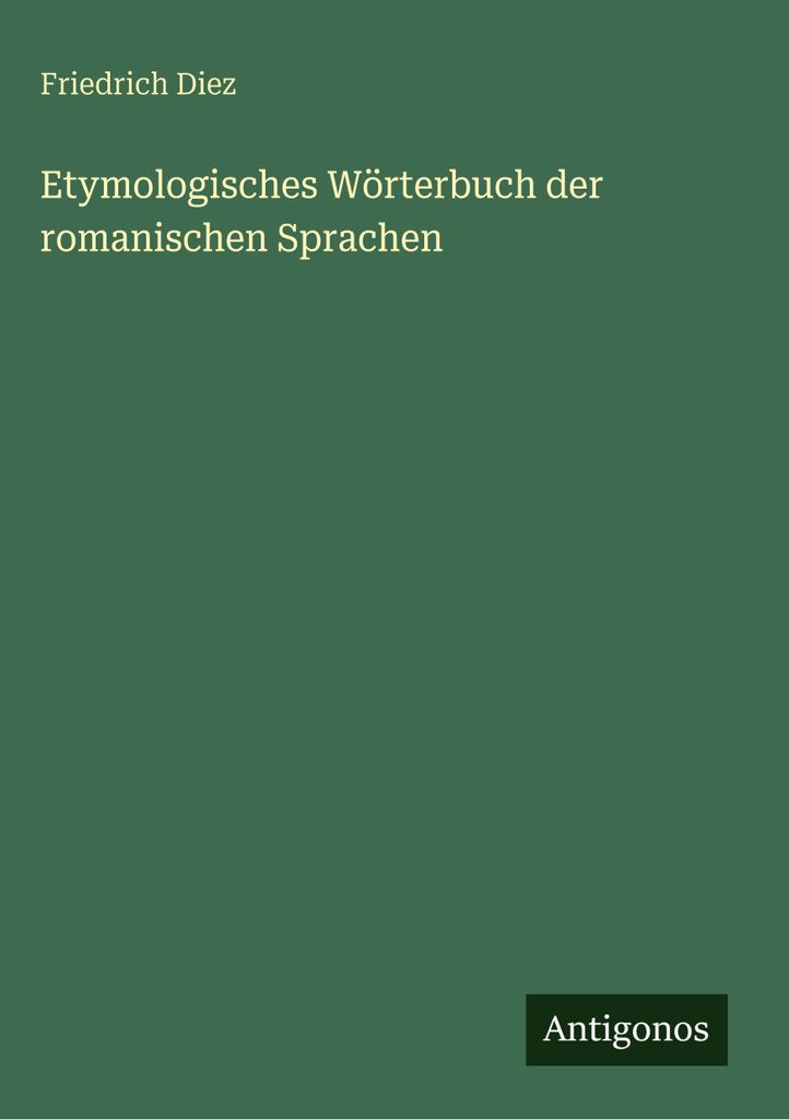 Etymologisches Wörterbuch der romanischen Sprachen
