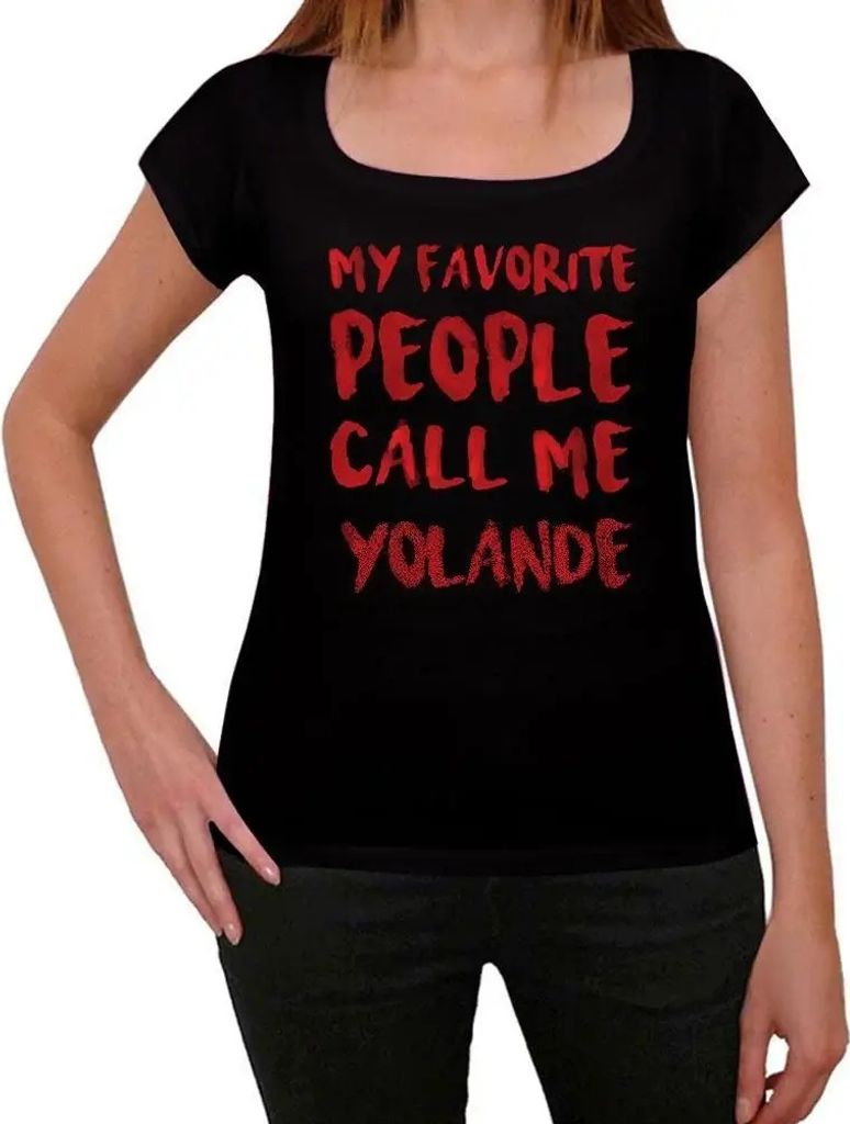 Damen Grafik T-Shirt Meine Lieblingsmenschen nennen mich Yolande – My Favorite People Call Me Yolande – Öko-Verantwortlich Vintage Jahrgang Ku...