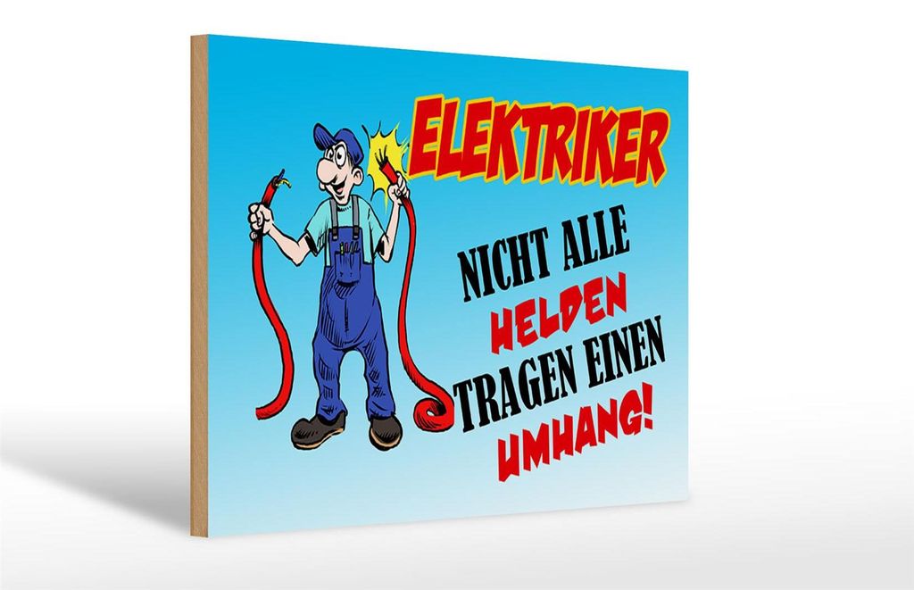 Holzschild Spruch 30x20cm Elektriker nicht alle Helden