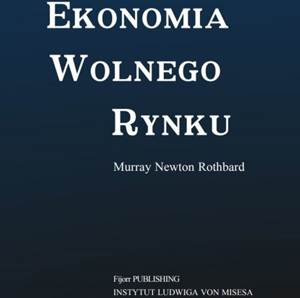 Ekonomia wolnego rynku - Newton Rothbard Murray (Buch auf Polnisch)