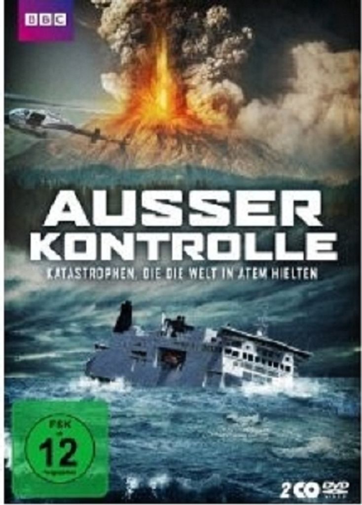Außer Kontrolle - Katastrophen, die die Welt ...
