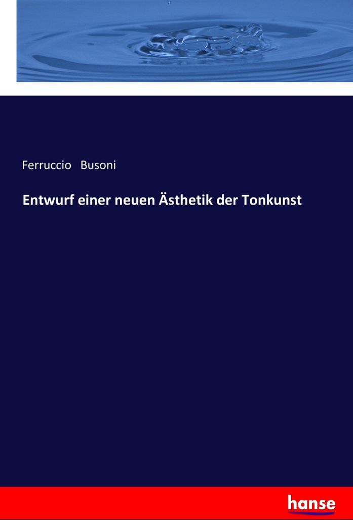 Entwurf einer neuen Ästhetik der Tonkunst