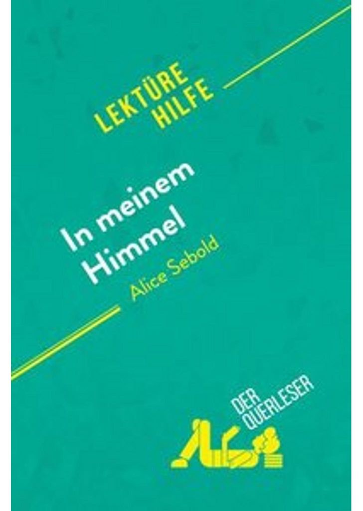 In meinem Himmel von Alice Sebold (Lektürehilfe)