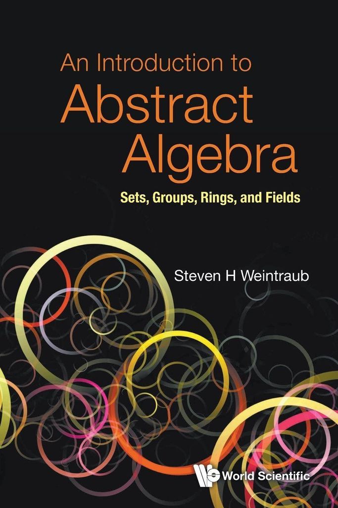 Introduction To Abstract Algebra, An