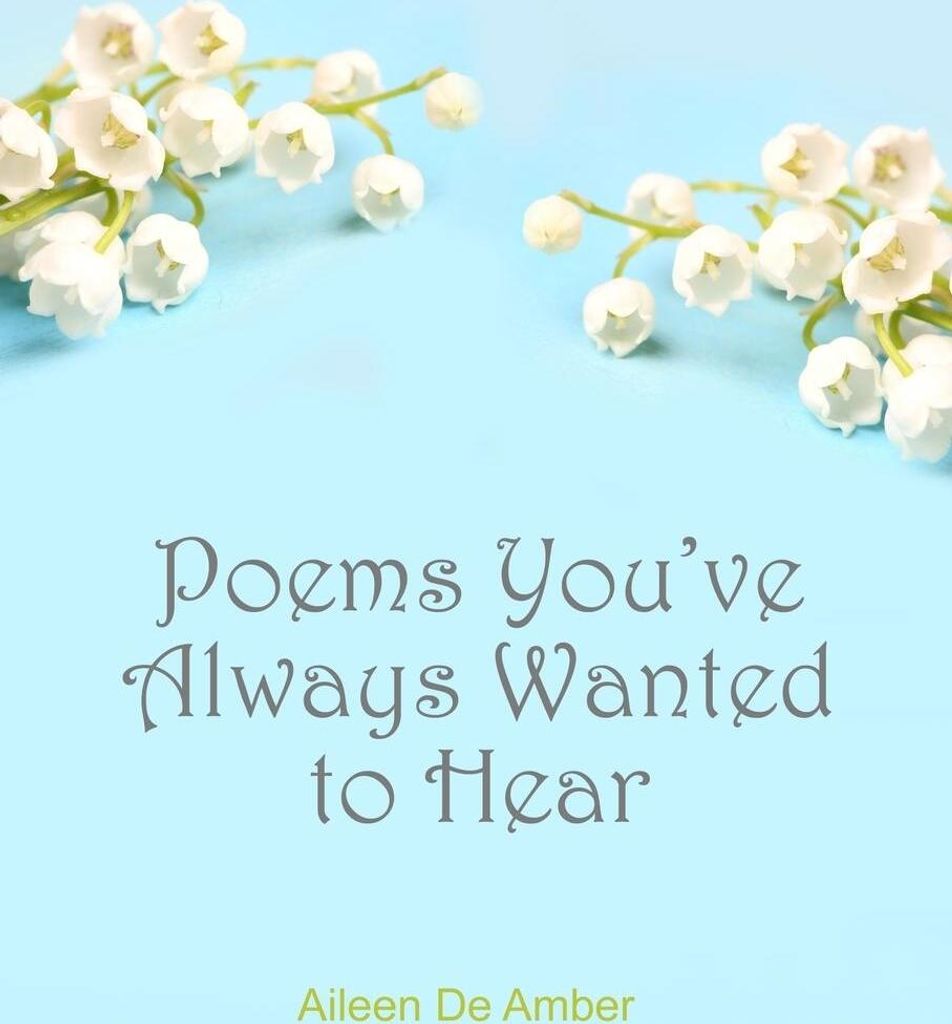 Poems You've Always Wanted to Hear