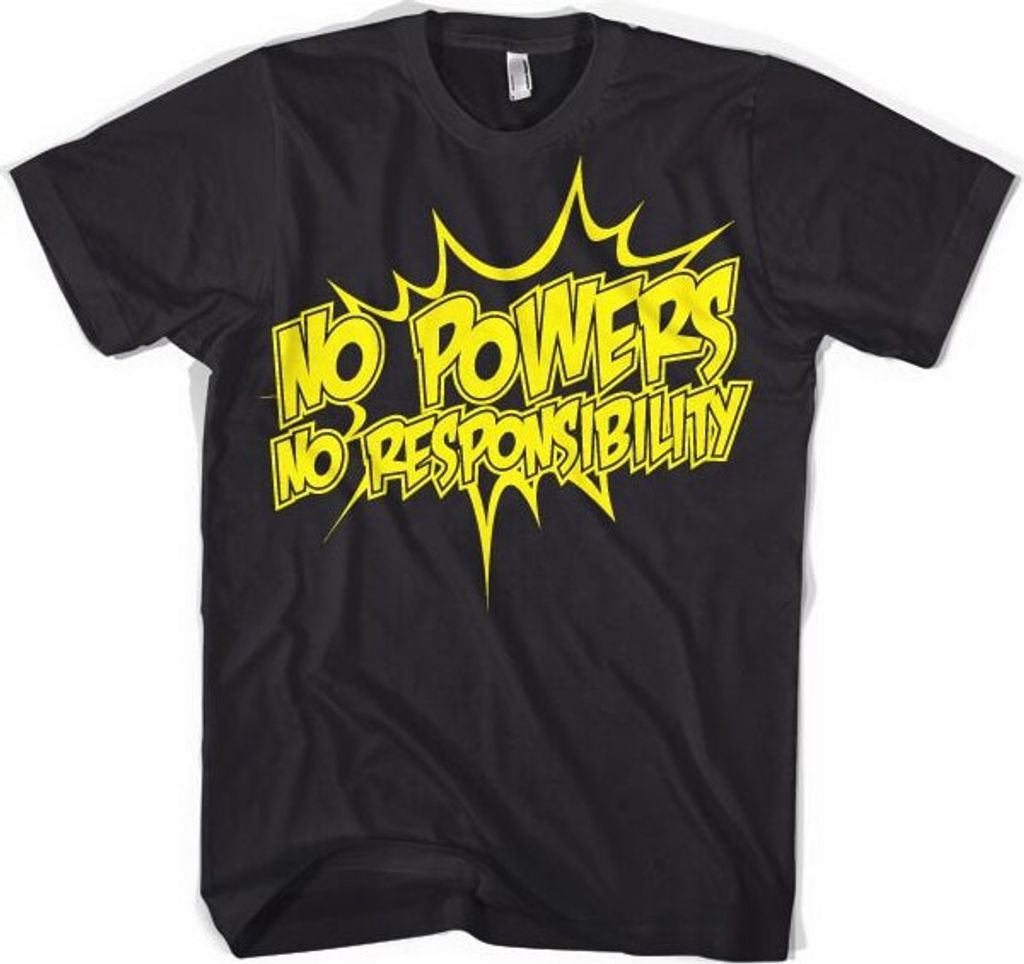 No Powers - No Responsibility T-Shirt - Large - Black