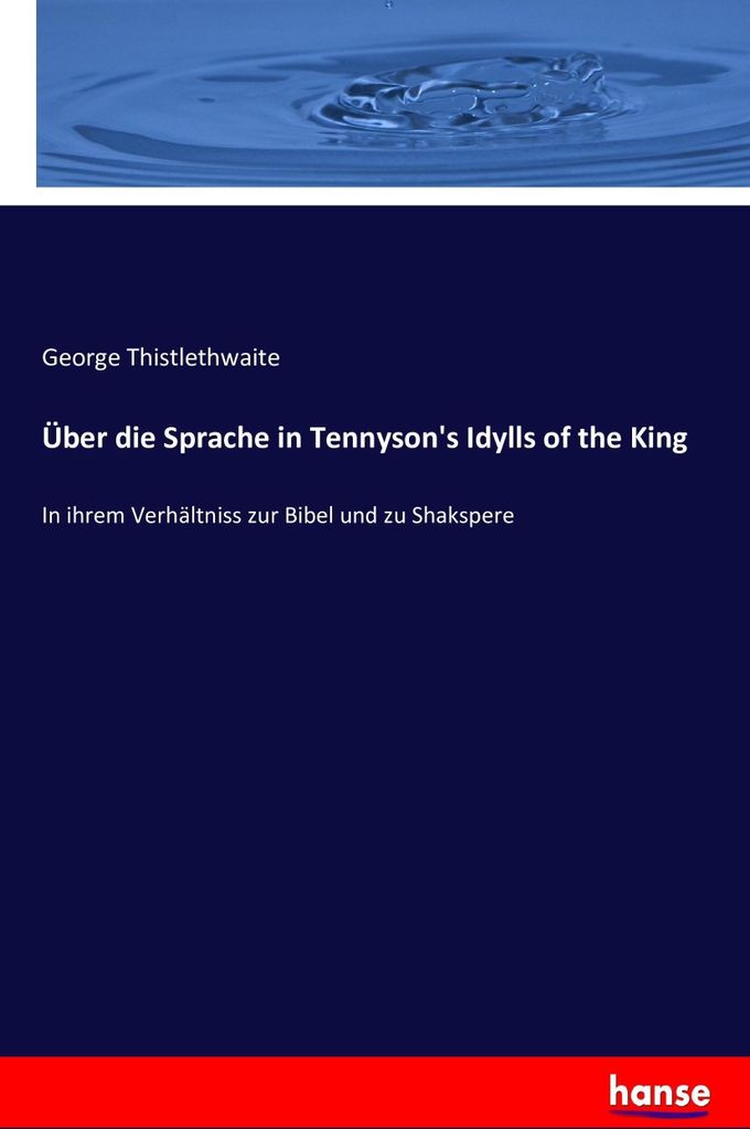 Über die Sprache in Tennyson's Idylls of the King