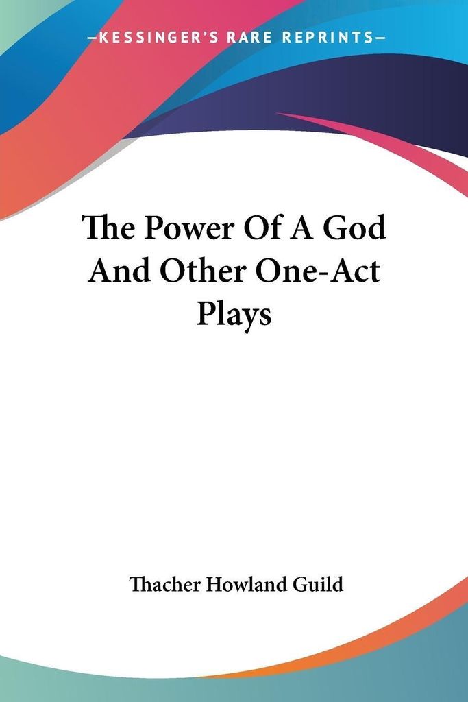 The Power Of A God And Other One-Act Plays