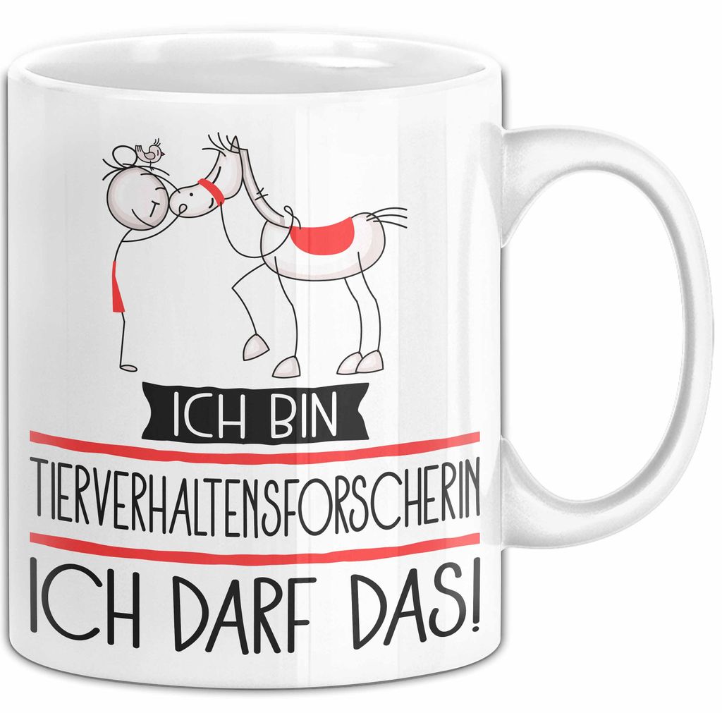 Geschenk für Tierverhaltensforscherin Tasse Lustige Geschenkidee Geburtstag Ich Bin Tierverhaltensforscherin Ich Darf Das (Weiß)