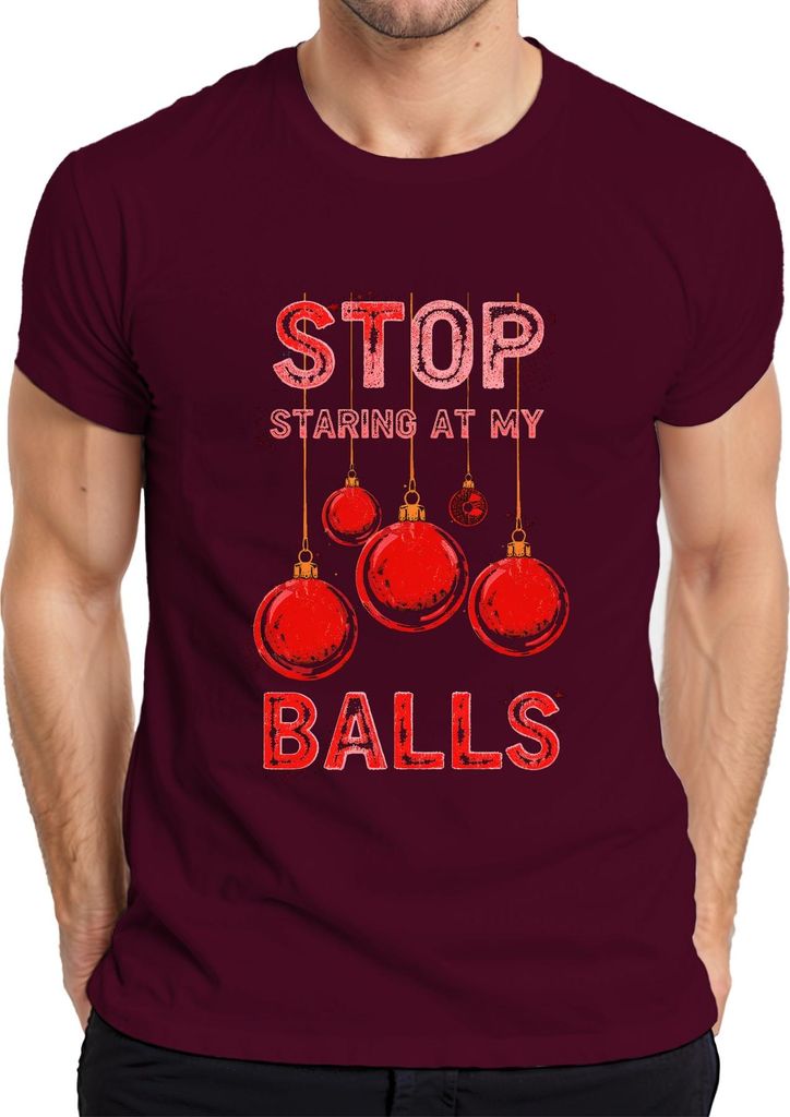 STOP STARING AT MY BALLS Weihnachtskugel Weihnachten Lustig Party Herren T-Shirt, Burgundy, XXL