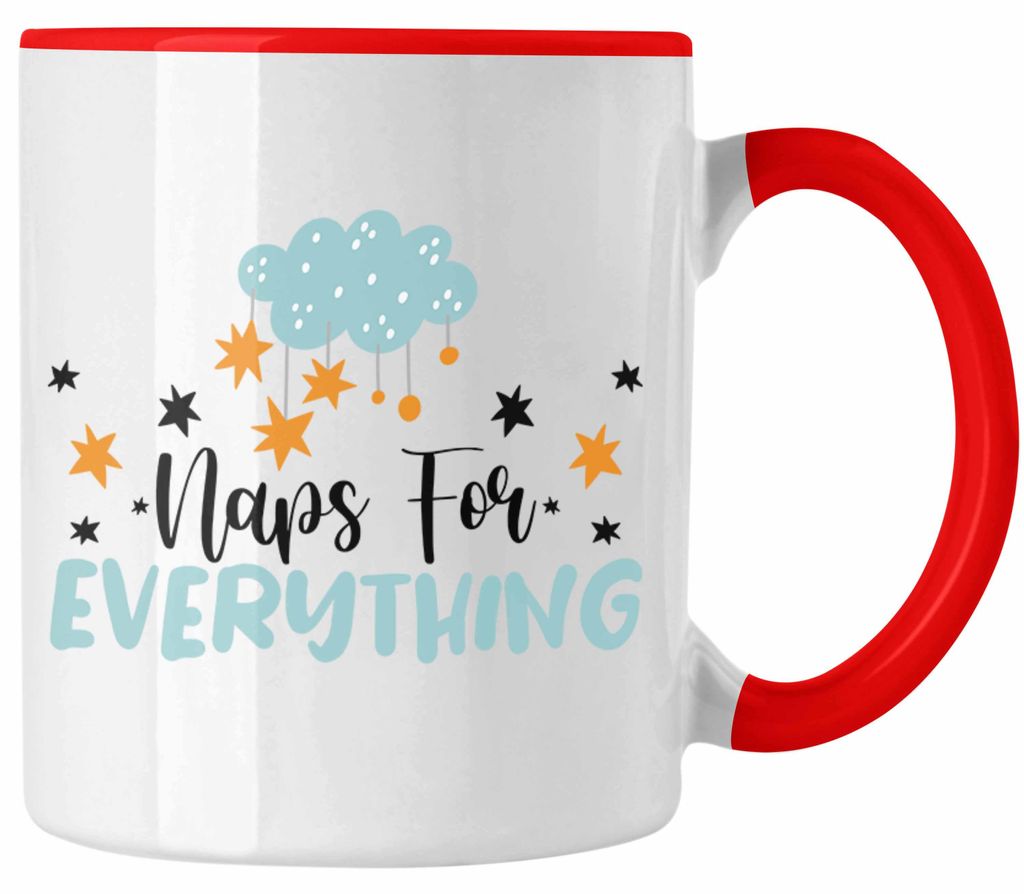Naps For Everything Tasse Geschenk Frauen Kinder Tochter Geschenkidee (Rot)