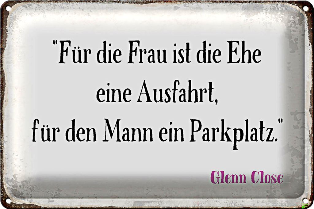 Blechschild Spruch 30x20cm für Frau für Mann ist die Ehe