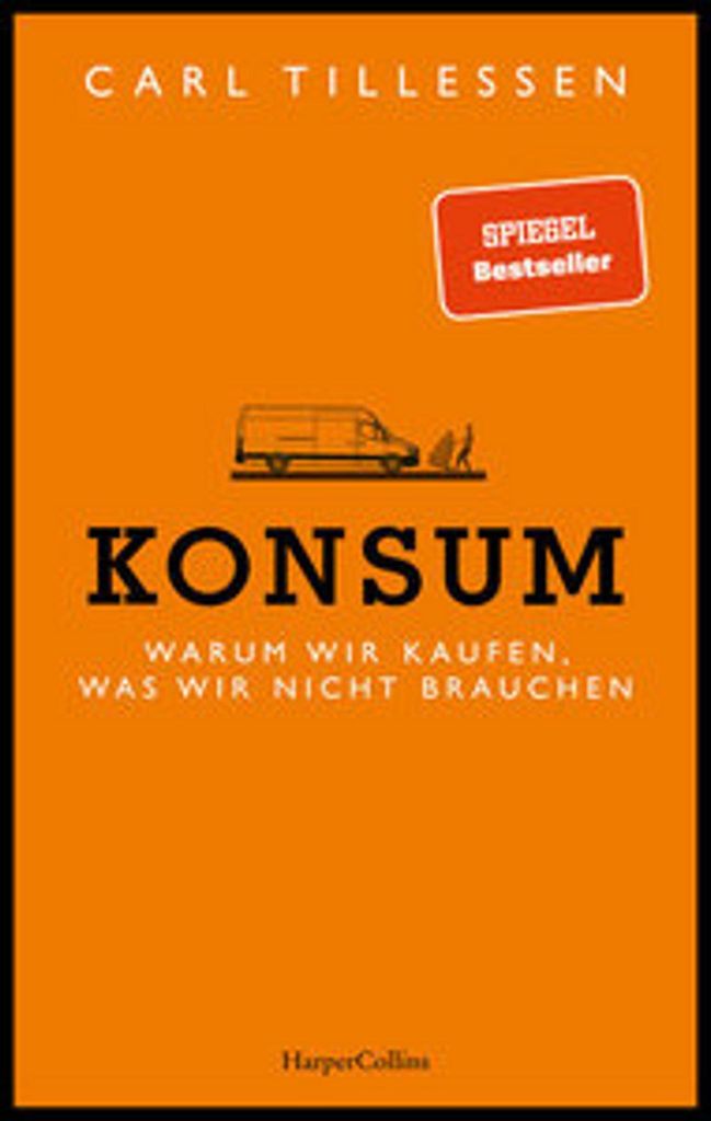 Konsum - Warum wir kaufen, was wir nicht brauchen