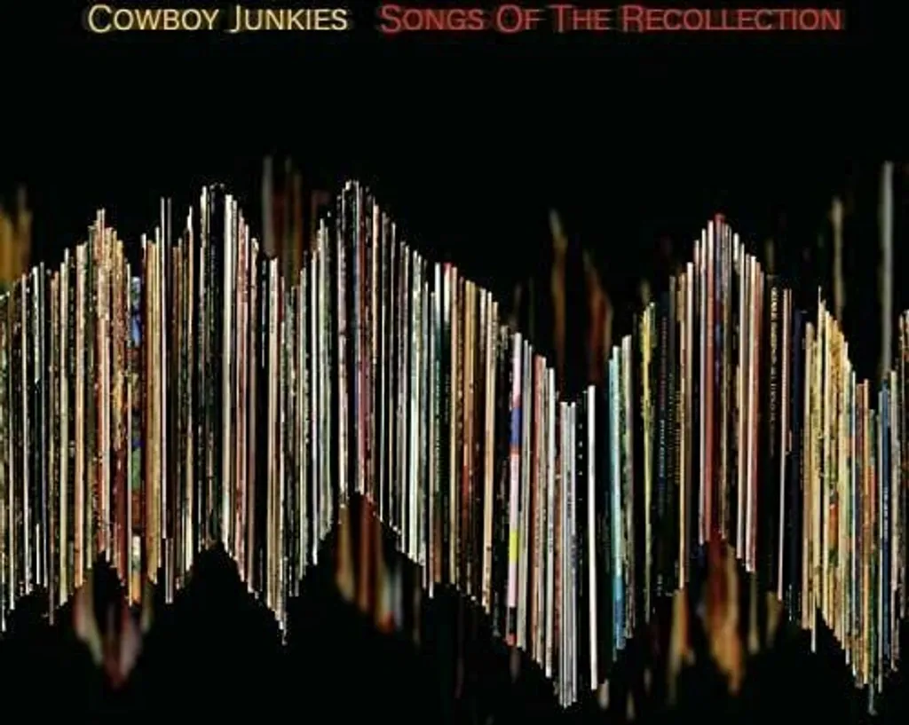 Musique Relaxante Vinyle Cowboy Junkies Songs Of The Recollection LP 33T
