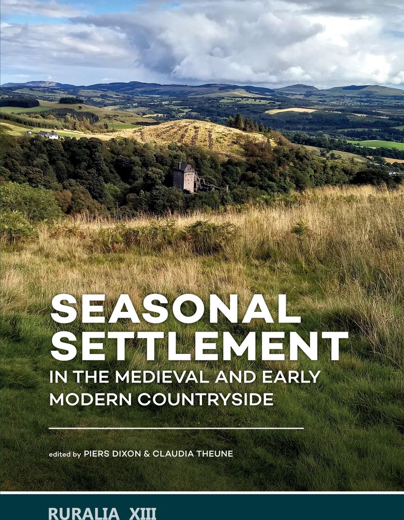 Seasonal Settlement in the Medieval and Early Modern Countryside