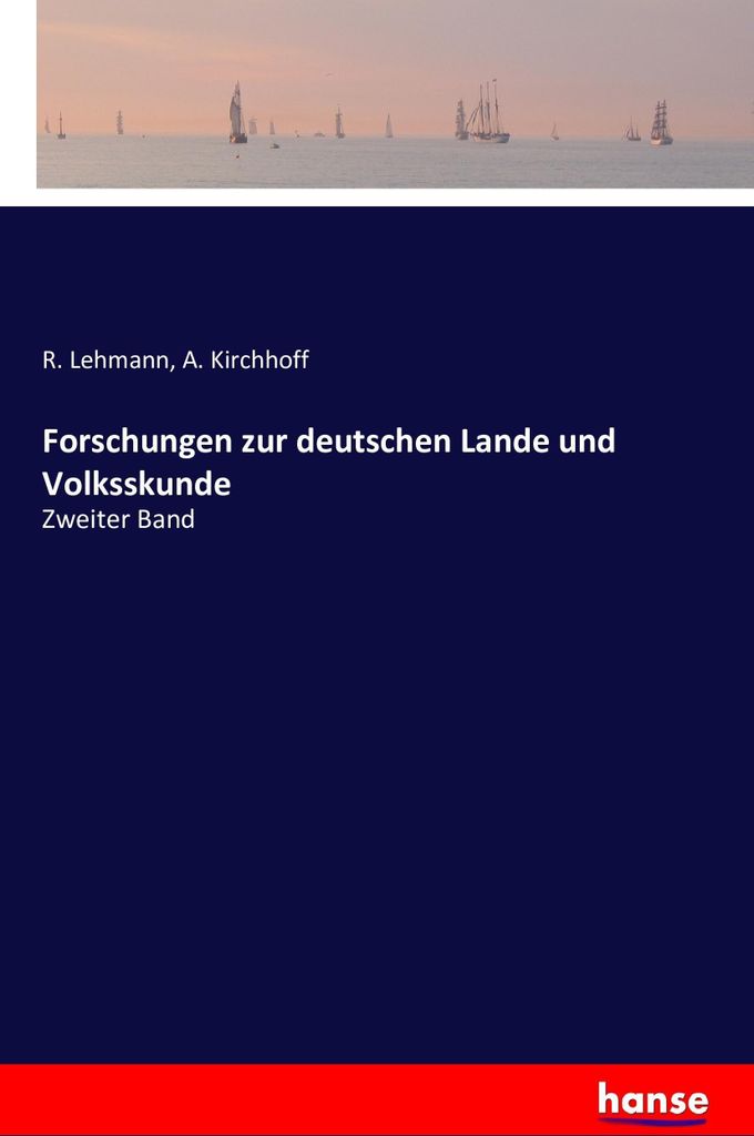 Forschungen zur deutschen Lande und Volksskunde
