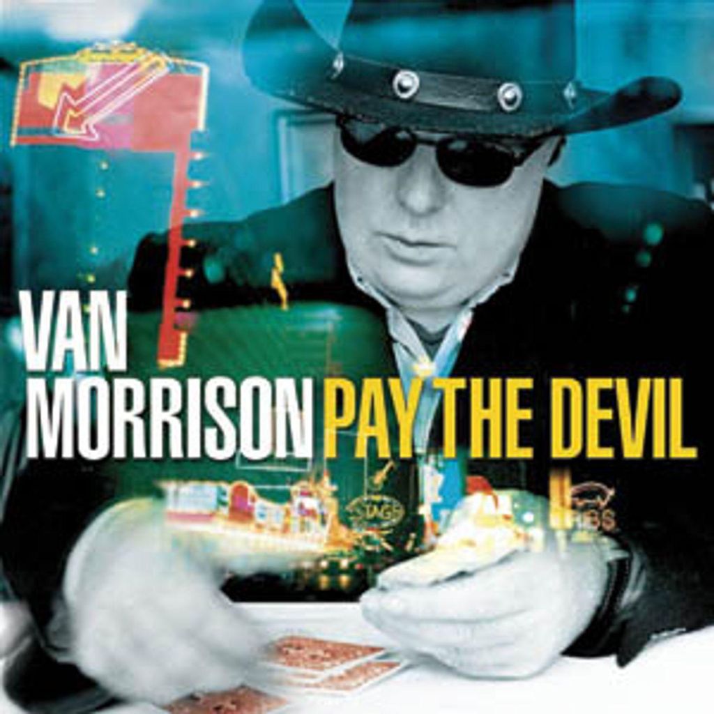 Van Morrison: Pay The Devil auf CD - jpc-Schallplatten-Versandhandelsgesellschaft mbH - (CD / P)
