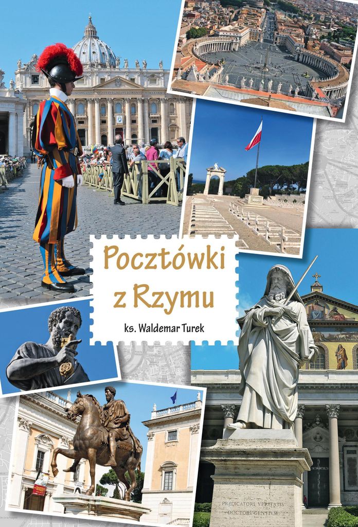 Pocztówki z Rzymu - wspomnienia i refleksje z Watykanu