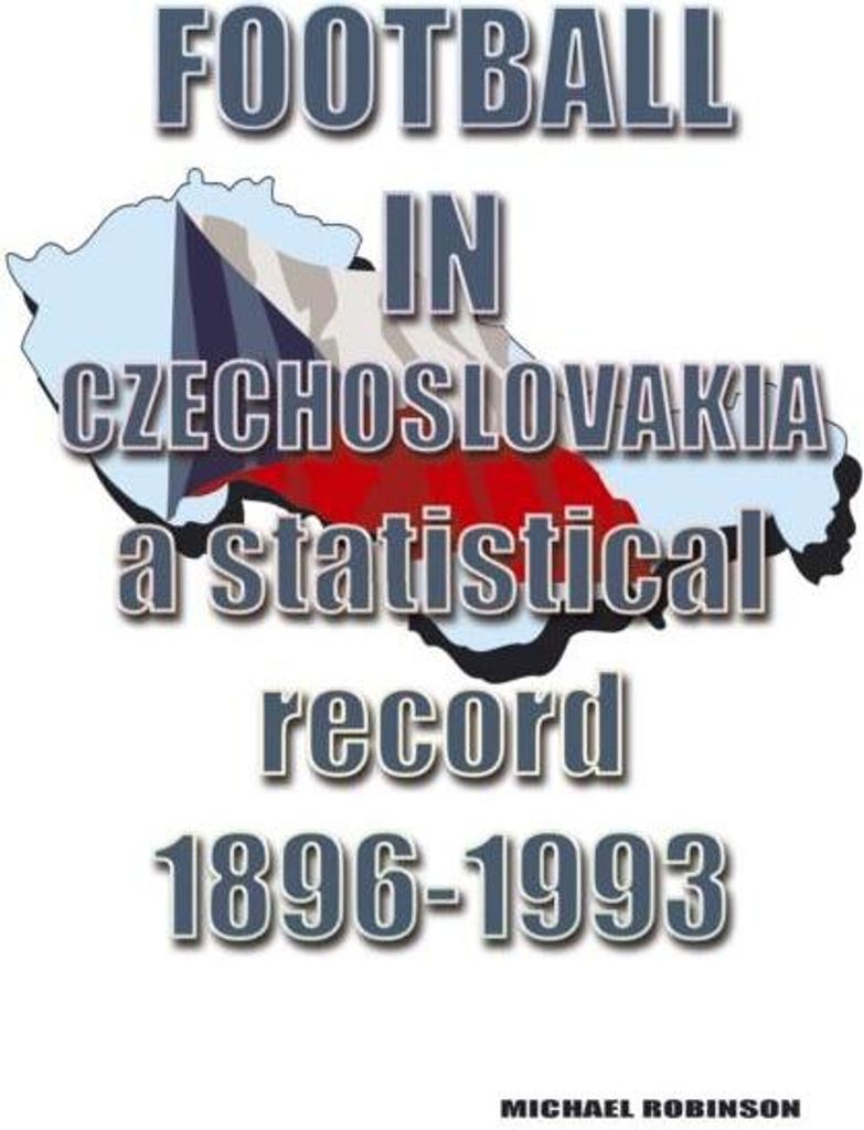 Football in Czechoslovakia 1896-1993