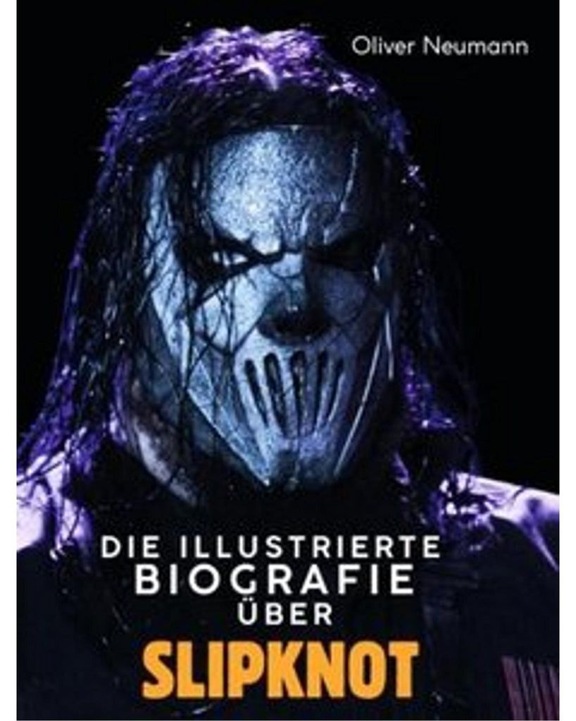 Die illustrierte Biografie über Slipknot
