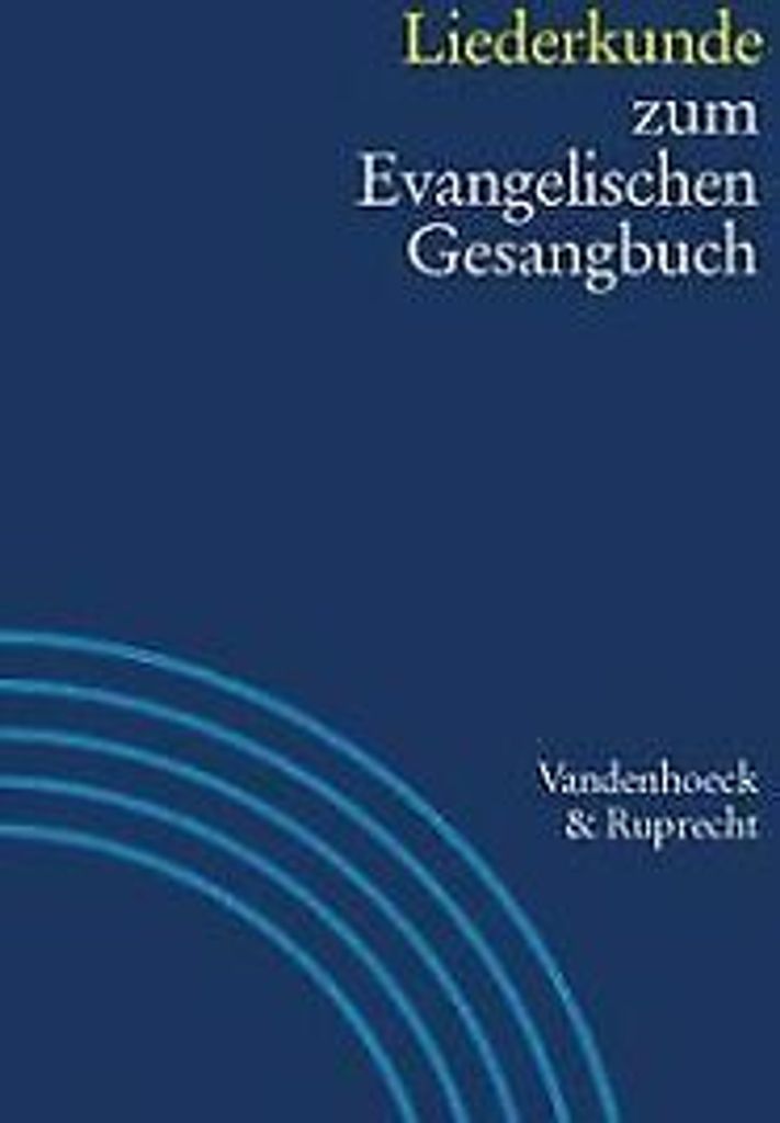 Liederkunde zum Evangelischen Gesangbuch