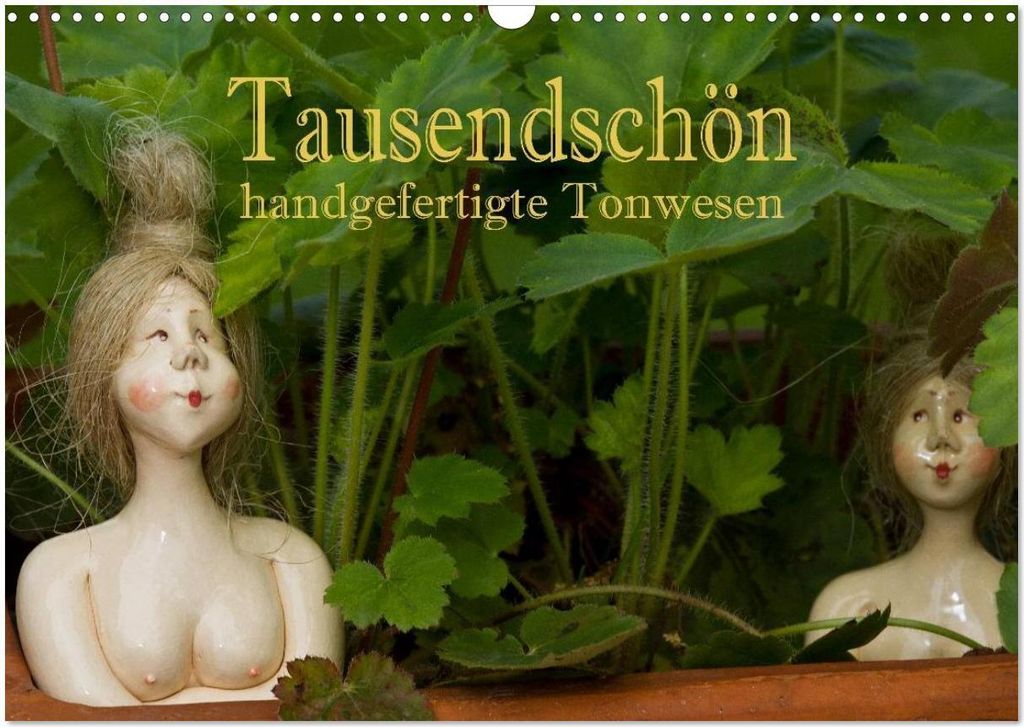 Tausendschön - handgeferigte Tonwesen (Wandkalender 2026 DIN A3 quer), CALVENDO Monatskalender