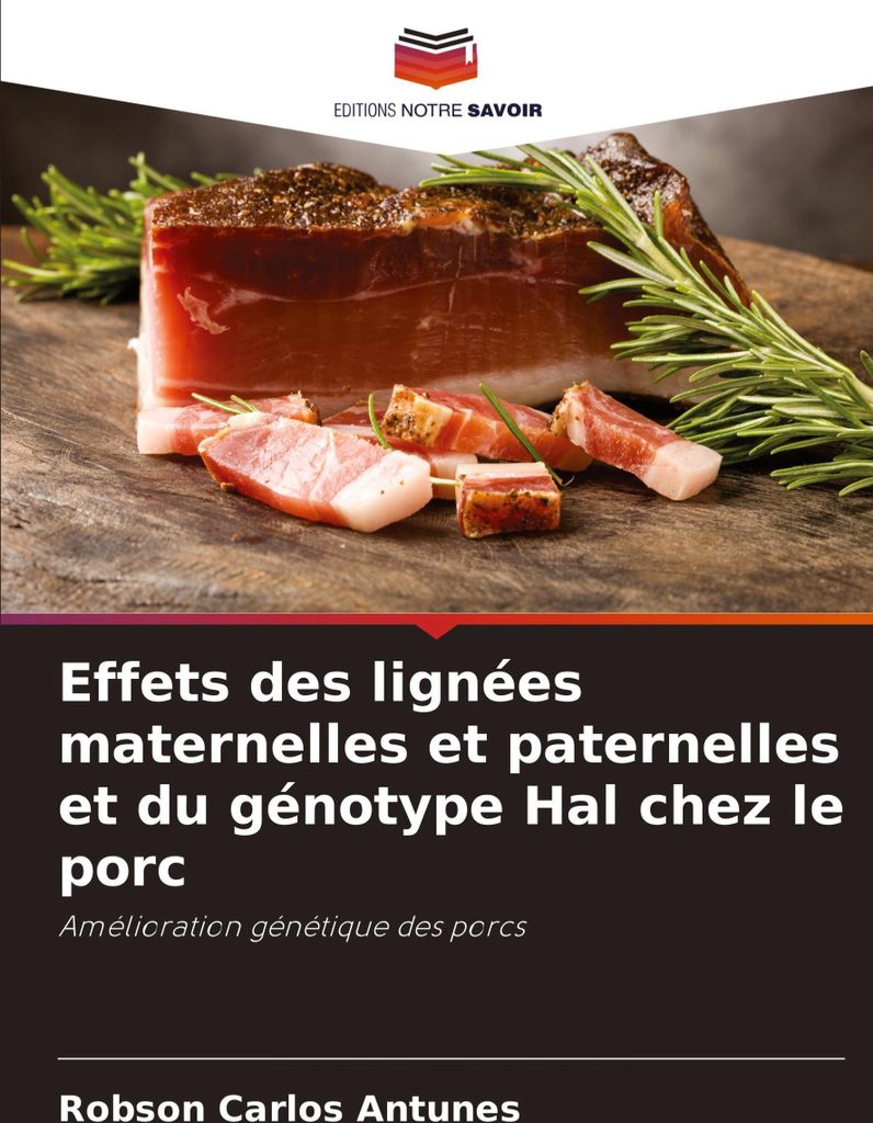 Effets des lignées maternelles et paternelles et du génotype Hal chez le porc