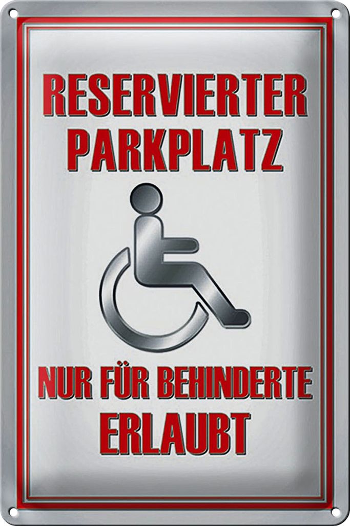 Blechschild Paken 20x30cm Parkplatz nur für Behinderte