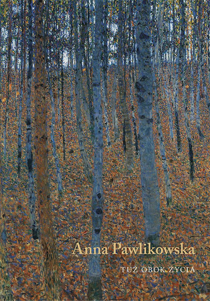 Tuż obok życia - Anna Pawlikowska (Literatur: Poesie auf Polnisch)