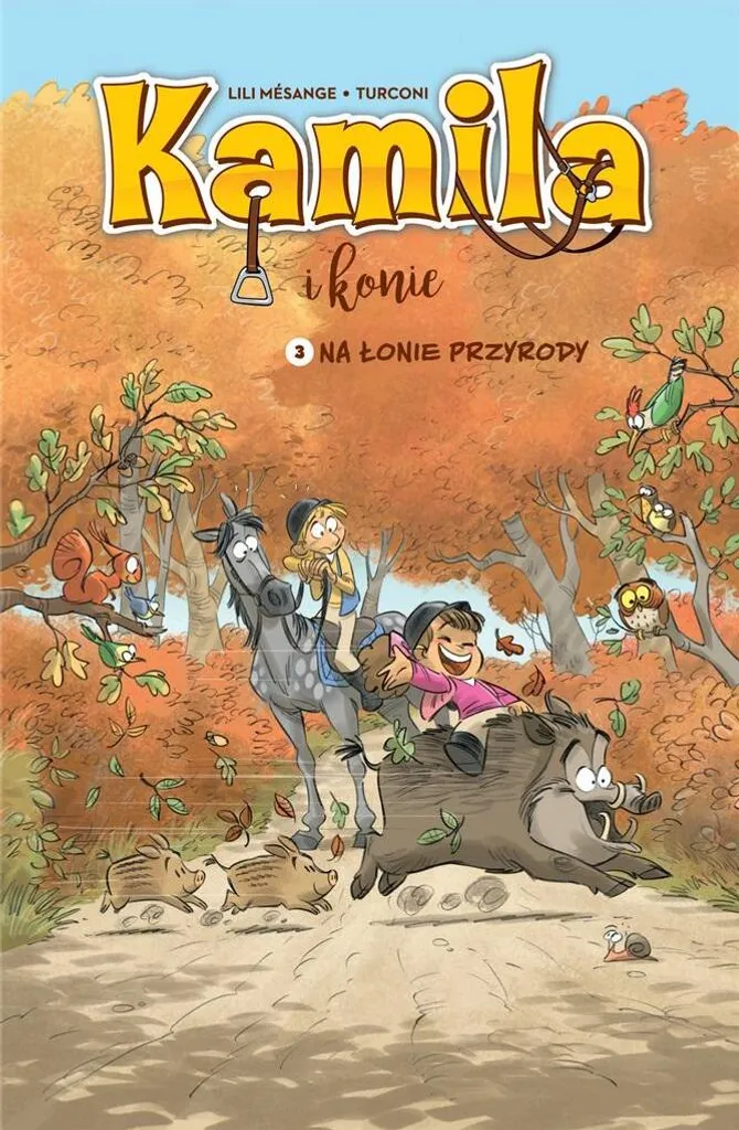 BD Kamila et les Chevaux T.3 Comment apprendre à aimer la nature seul