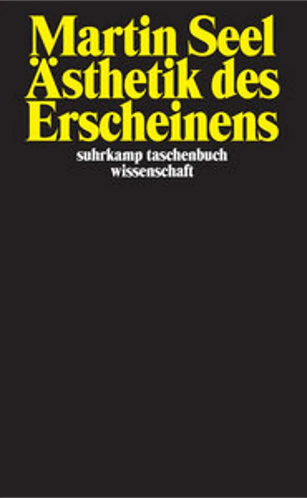 L'Esthétique de l'apparaître : La théorie de Martin Seel - Format A5