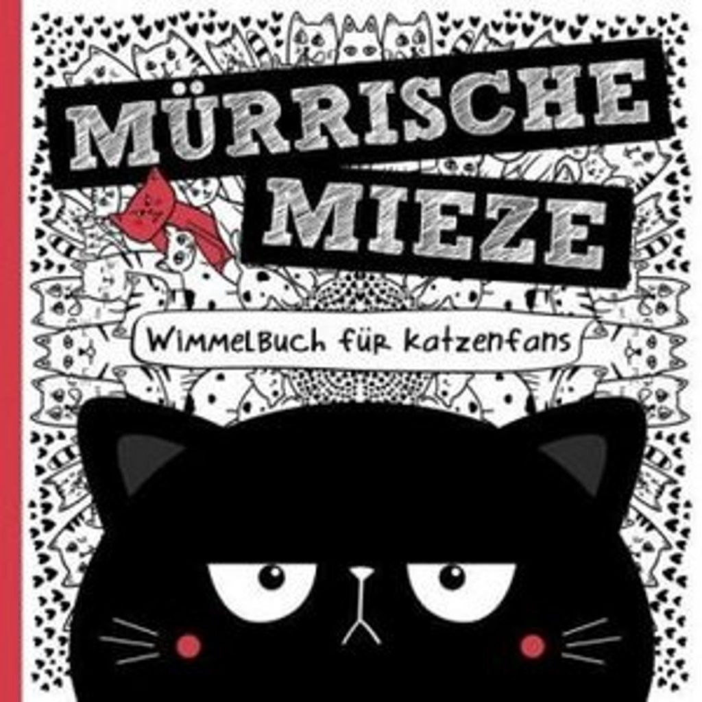 Mürrische Mieze - Wimmelbuch für Katzenfans