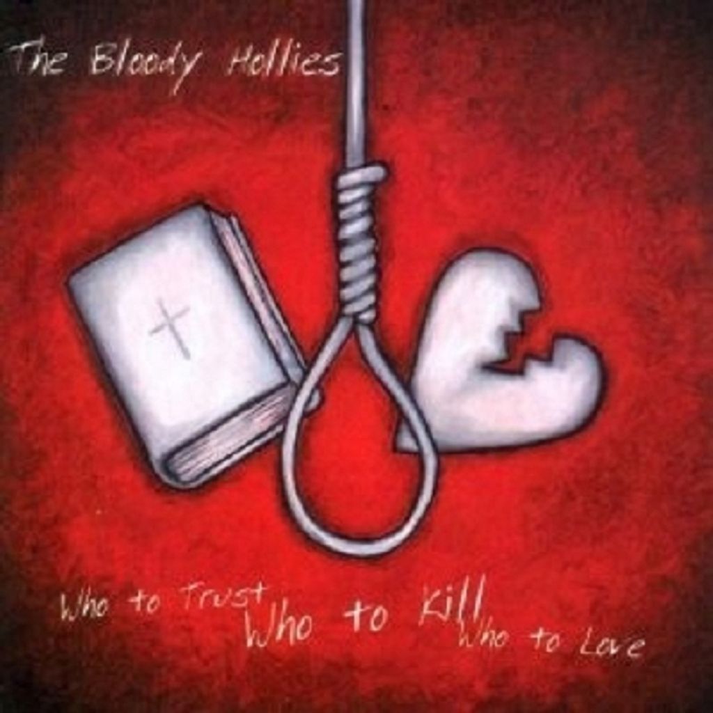 Bloody Hollies,The-Who To Trust,Who To Kill,Who To