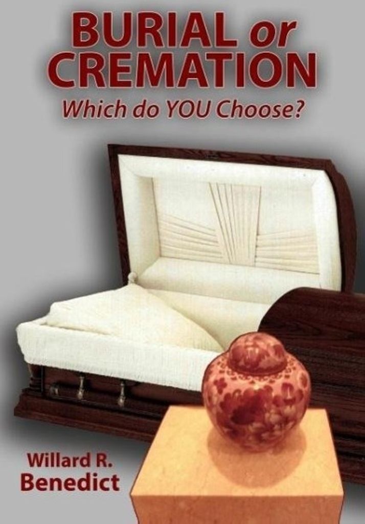 Burial or Cremation - Which do YOU Choose?