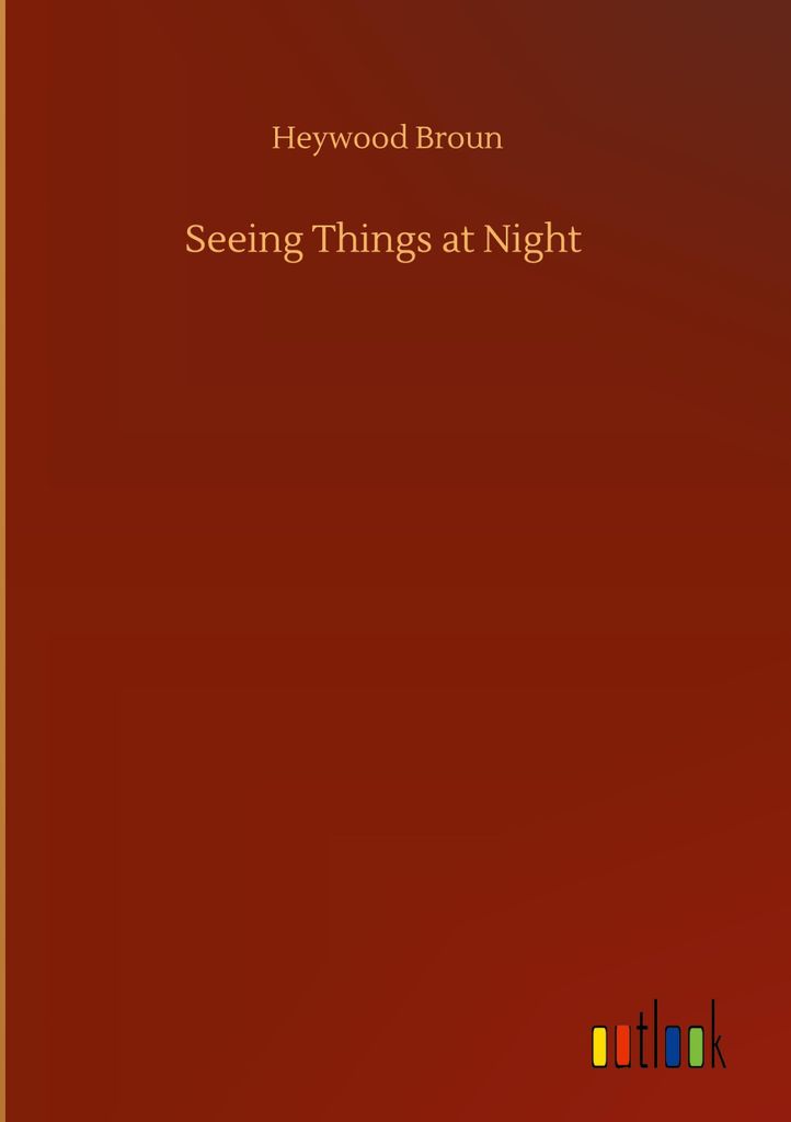 Seeing Things at Night