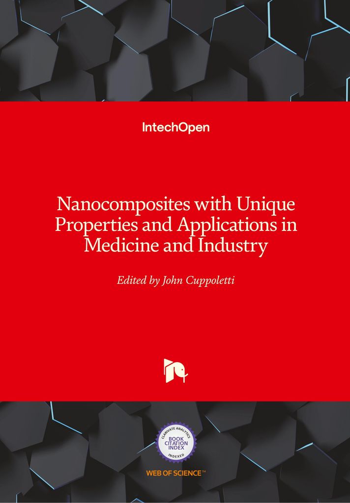 Nanocomposites with Unique Properties and Applications in Medicine and Industry